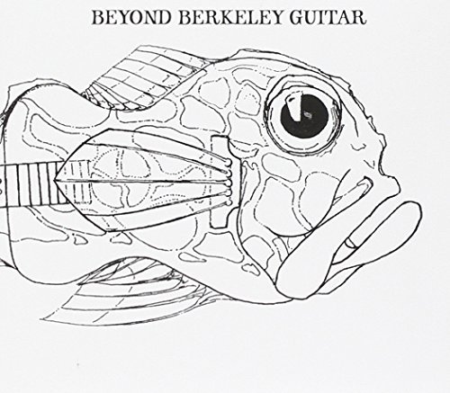 Beyond Berkeley Guitar Beyond Berkeley Guitar 