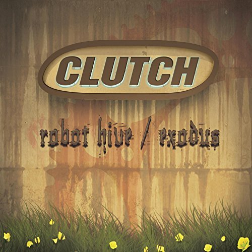 Clutch/Robot Hive/Exodus@2 Cd