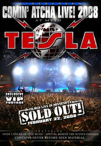 Tesla/Comin' Atcha Live! 2008