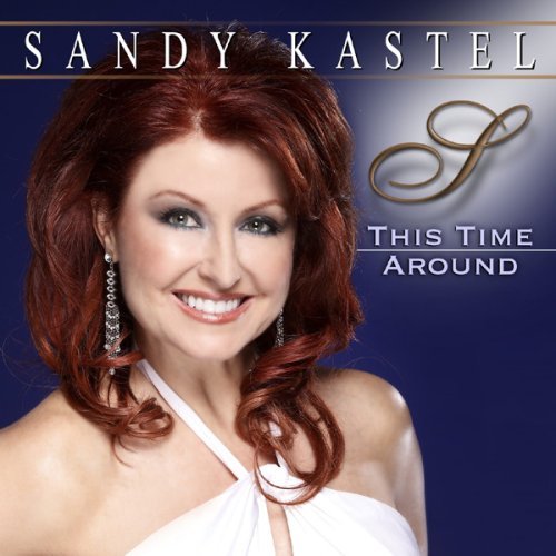 Sandy Kastel/This Time Around