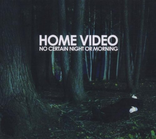 Home Video/No Certain Night Or Morning