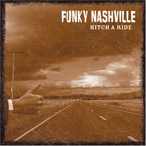 Funky Nashville/Hitch A Ride