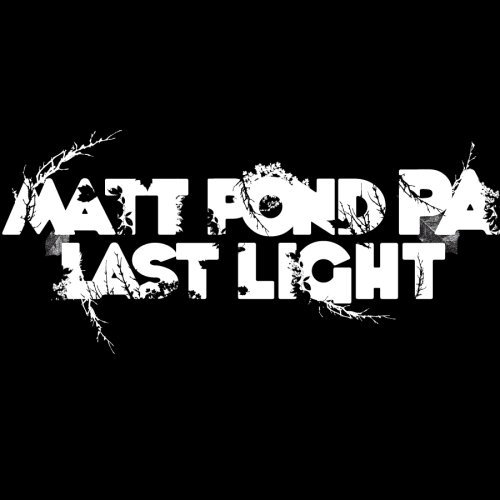 Matt Pond Pa/Last Light