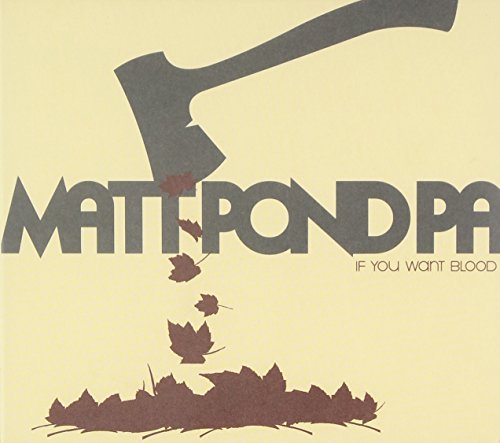 Matt Pond Pa/If You Want Blood
