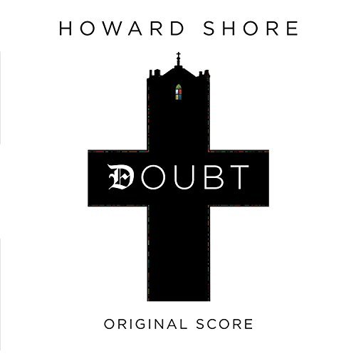 Howard Shore/Doubt@Music By Howard Shore