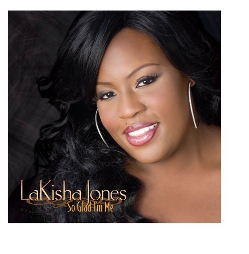 Lakisha Jones/So Glad I'M Me