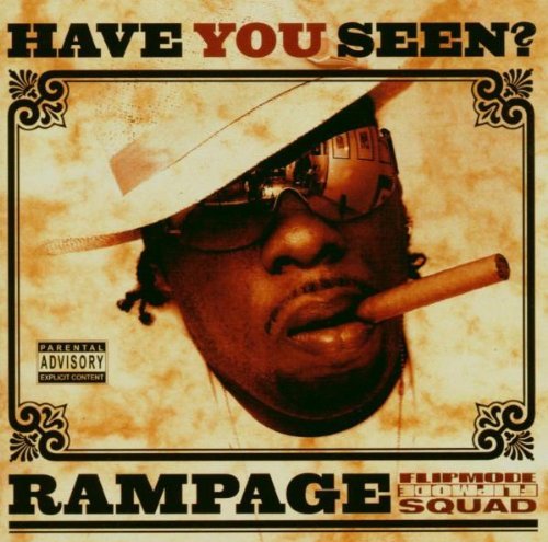 Rampage/Have You Seen...?@Explicit Version