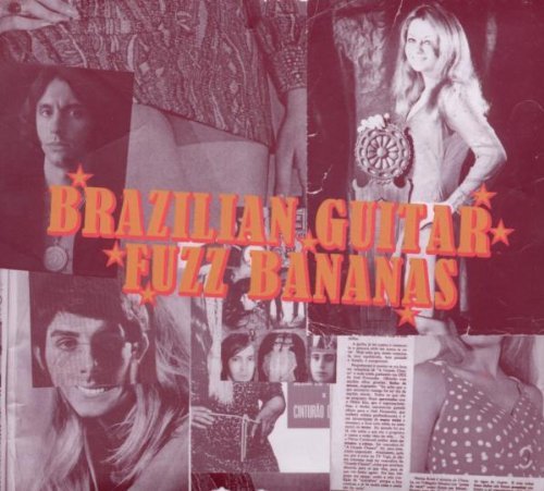 Brazilian Guitar Fuzz Bananas:/Brazilian Guitar Fuzz Bananas:@Enhanced Cd@Incl. Booklet