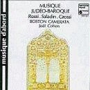Musique Judéo-Baroque: Rossi; Saladin; Grossi/Musique Judéo-Baroque: Rossi; Saladin; Grossi