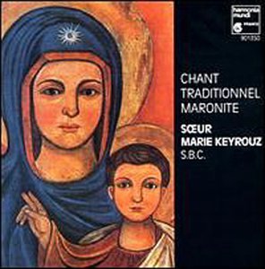 Maronite Chants/Noel-Passion-Resurrection@Keyrouz/Morcos/Kesrouani/&