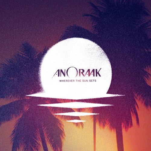 Anoraak/Wherever The Sun Sets