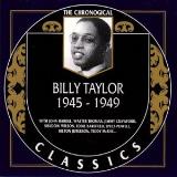 Billy Taylor 1945 49 