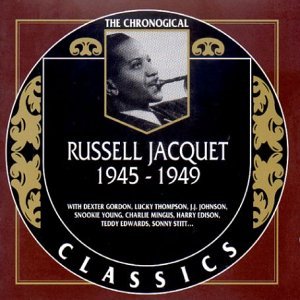 Russell Jacquet/Russell Jacquet 1945-49