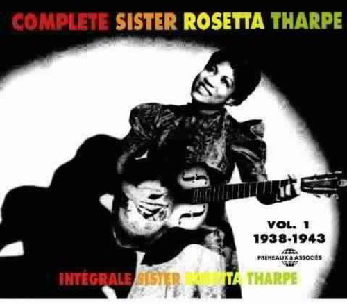 Sister Rosetta Tharpe/Vol. 1-Intergrale Sister Roset@Import