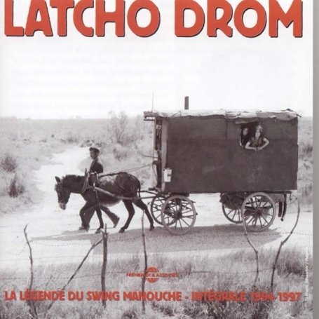 Latcho Drom/La Legende Du Swing Manouche 9@3 Cd