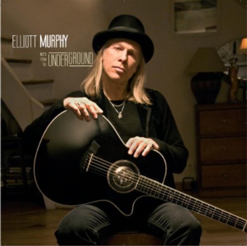 Elliott Murphy/Notes From The Underground