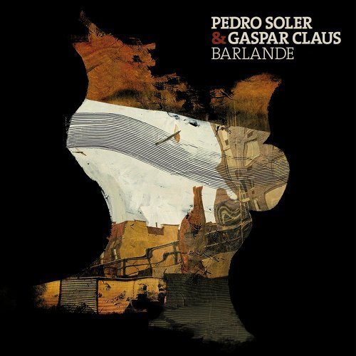 Pedro & Gaspar Claus Soler/Barlande