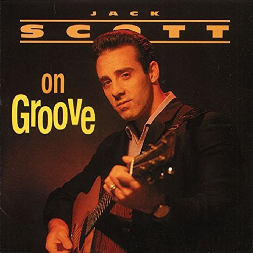Jack Scott/On Groove