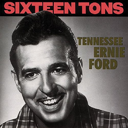 Tennessee Ernie Ford/Sixteen Tons