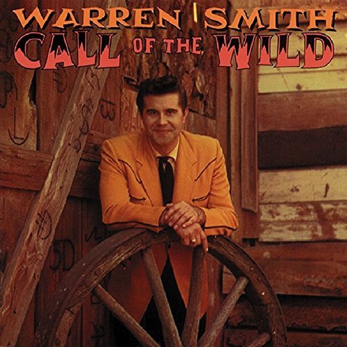 Warren Smith/Call Of The Wild