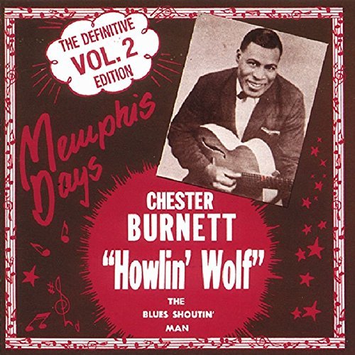 Howlin' Wolf/Volume 2: Memphis Days