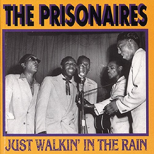 Prisonaires/Just Walkin' In The Rain