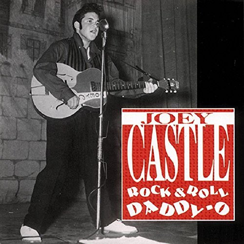 Joey Castle/Rock & Roll Daddy-O