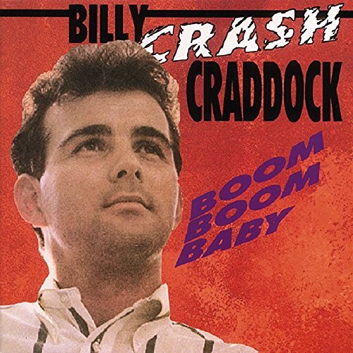 Billy Crash Craddock/Boom Boom Baby
