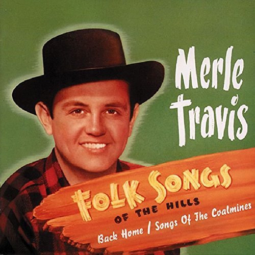 Merle Travis/Folk Songs Of The Hills