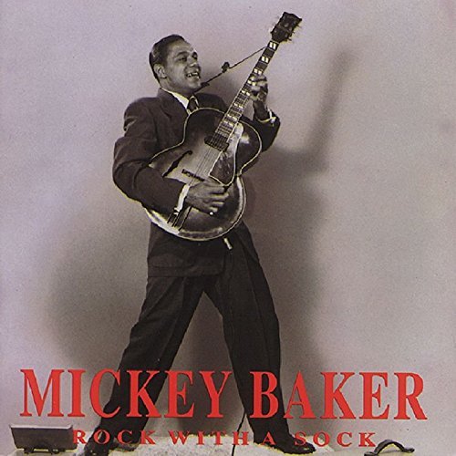 Mickey Baker/Rock With A Sock