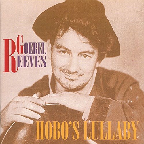 Goebel Reeves/Hobo's Lullaby
