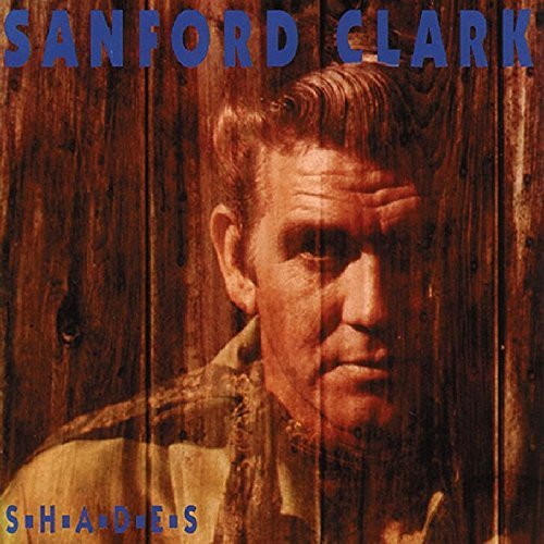 Sanford Clark/Shades