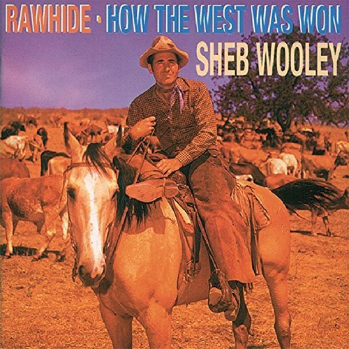 Sheb Wooley/Rawhide/How The West Was Won@2-On-1