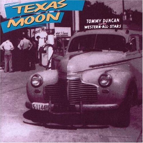 Tommy Duncan/Texas Moon