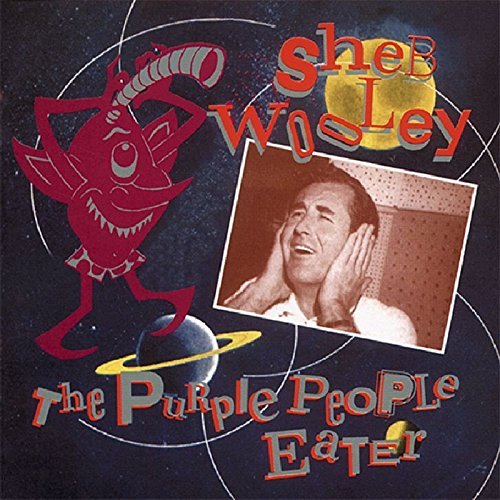 Sheb Wooley/Purple People Eater