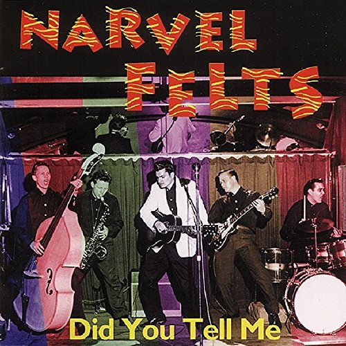 Narvel Felts/Did You Tell Me