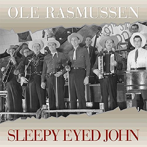 Ole Rasmussen/Sleepy Eyed John