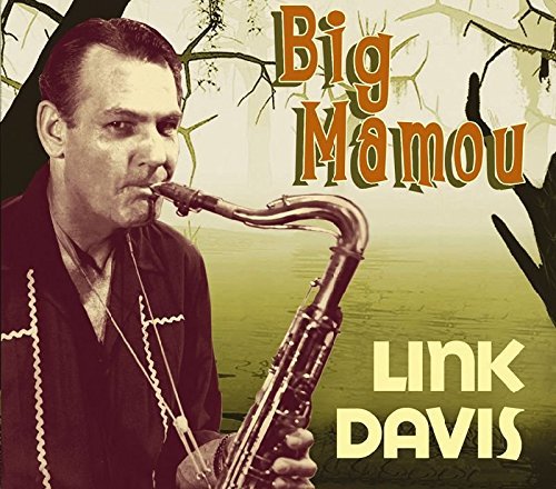 Link Davis/Big Mamou