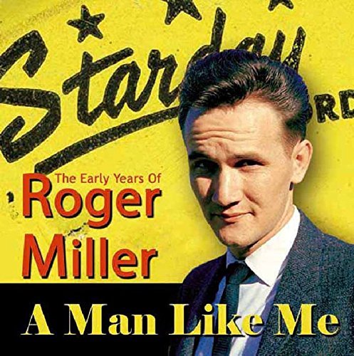 Roger Miller/Man Like Me-Early Years Of Rog
