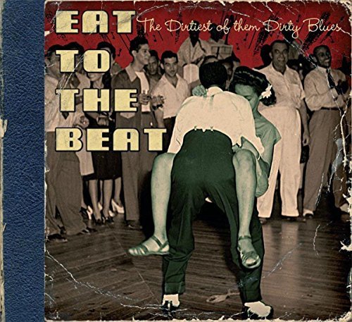 Eat To The Beat-Dirtiest Of Th/Eat To The Beat-Dirtiest Of Th