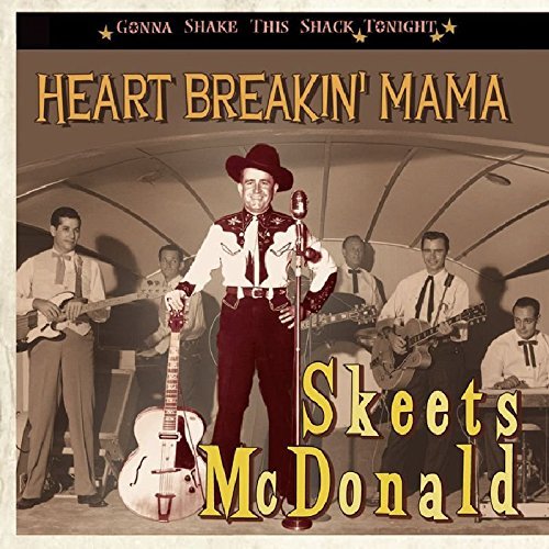 Skeets Mcdonald/Heart Breakin' Mama@Incl. Booklet