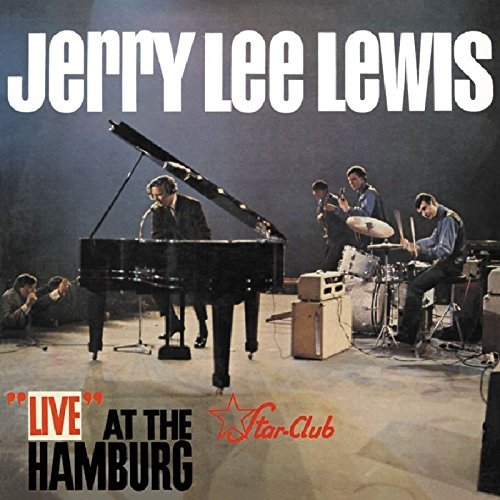 Jerry Lee Lewis/Live At The Star-Club Hamburg