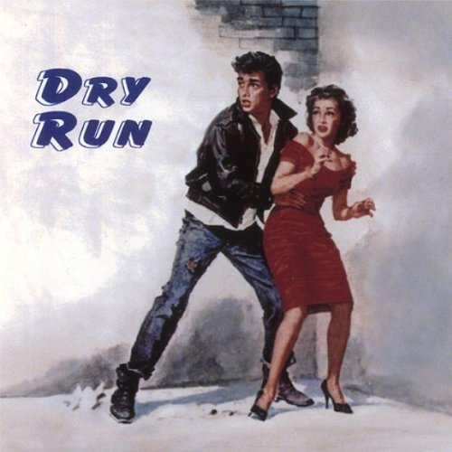 Dry Run/Dry Run