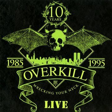 Overkill/Wrecking Your Neck@Import-Gbr