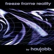 Haujobb/Freeze Frame Reality@Import-Eu@Import-Eu