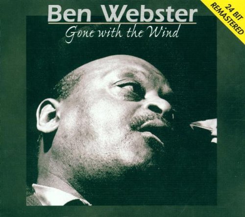 Ben Webster/Gone With The Wind