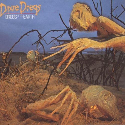 Dixie Dregs/Dregs Of The Earth@Import-Net