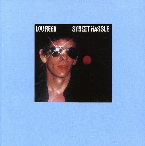 Lou Reed/Street Hassle@Import-Gbr