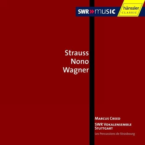 Strauss/Nono/Wagner/Mahler/Choral Works