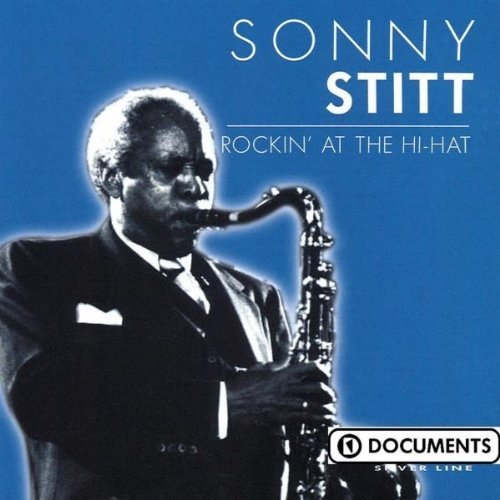 Sonny Stitt/Rockin At The Hi Hat